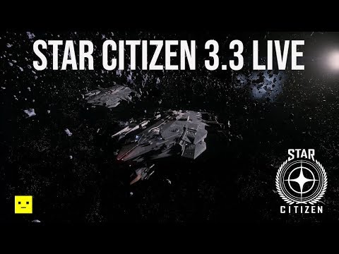 Star Citizen Alpha 3.3 LIVE Patch Notes & Feature Updates