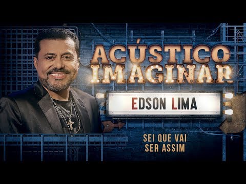 Edson Lima - Sei que vai ser assim
