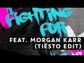 WEE-O feat. Morgan Karr - Fighting For (Tiësto Edit ...