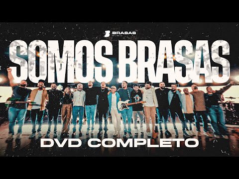 SOMOS BRASAS -  AO VIVO | DVD COMPLETO