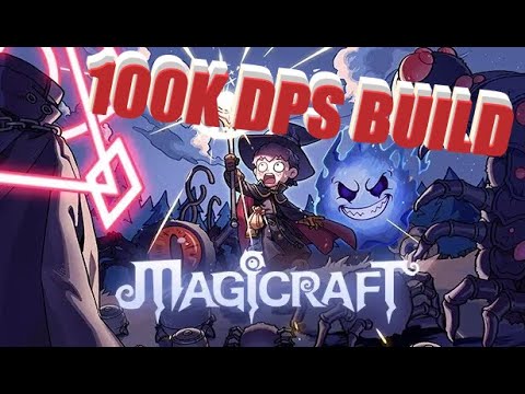 Magicraft  - OMG 100k DPS Build