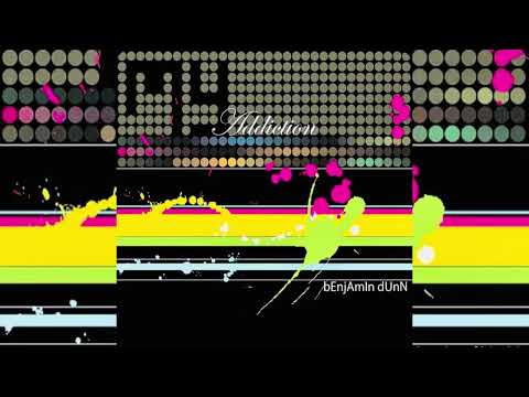 My Addiction - Benjamin Dunn 