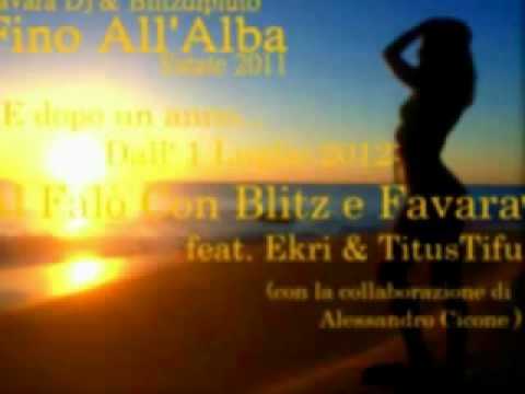 Favara Dj Feat. BlitzDiPluto Vs. Ekri, Titus Tifu  - Al Falò Con Blitz & Favara ( ''Cherie Mix '')
