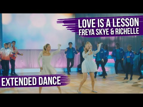 Extended Dance | Internationals: Love is a Lesson | Freya Skye and Richelle | The Next Step Season 9