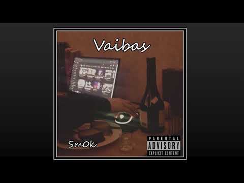 Sm0k - Vaibas
