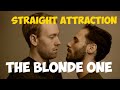 Gay Straight Attraction The Blond One Review Spoilers