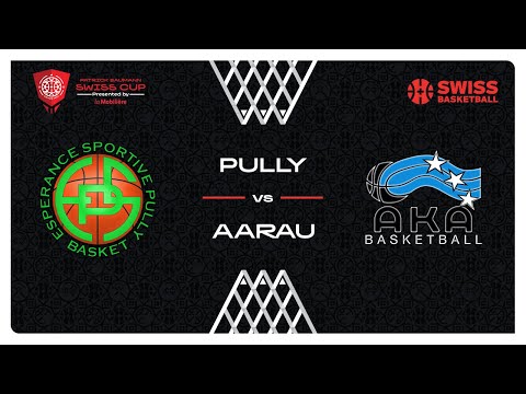 Patrick Baumann Swiss Cup Women - 1/2 Finals: PULLY vs. AARAU