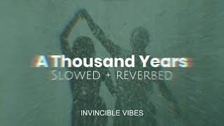 Download lagu A Thousand Years - Christina Perri | Slowed   Reverbed | The Twilight Movie Song❤ | Feel Love😩❤🌹 mp3
