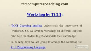 Workshop of C++ at TCCI - tccicomputercoaching.com