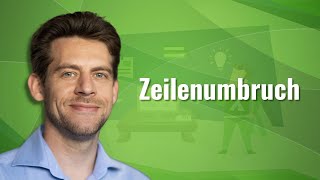 Excel Zeilenumbruch: Zeilenumbruch ganz einfach erklärt