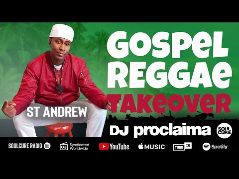Gospel Reggae Takeover ft St Andrew - DJ Proclaima 10th July 2020