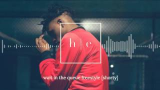 Shorty (BBK) - Wait in the Queue Freestyle [Prod. Kenny Davis]