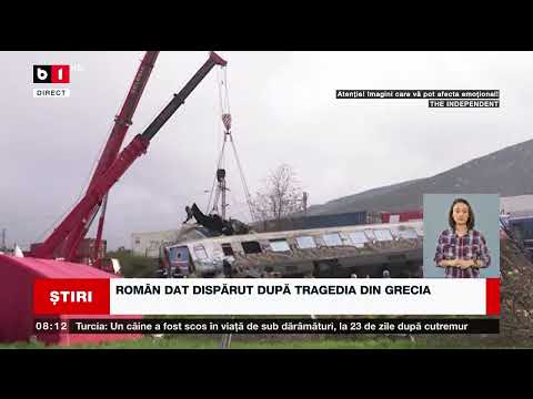 ROMÂN DAT DISPĂRUT DUPĂ TRAGEDIA DIN GRECIA_Știri B1_3 martie 2023