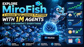 Explore MiroFish - A Swarm Intelligence Platform with 1M Agents That Can Predict Everything