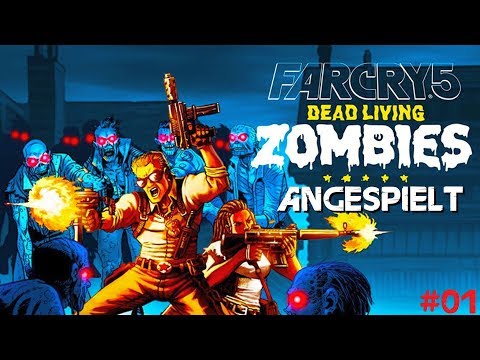 Far Cry 5 | DEAD LIVING ZOMBIES DLC 🕹 #01  | Felder des Schreckens | Angespielt