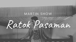 Ratok pasaman-show martin zalde