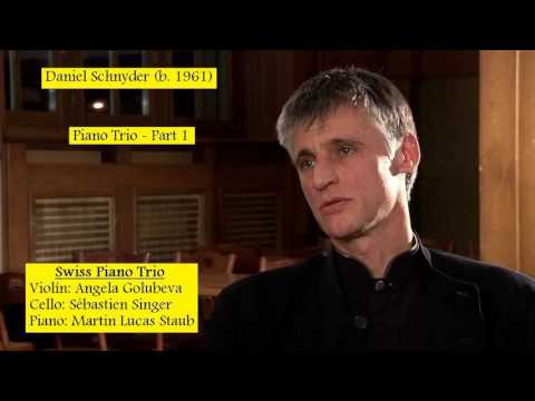 Daniel Schnyder (b. 1961) - Piano Trio - Part 01