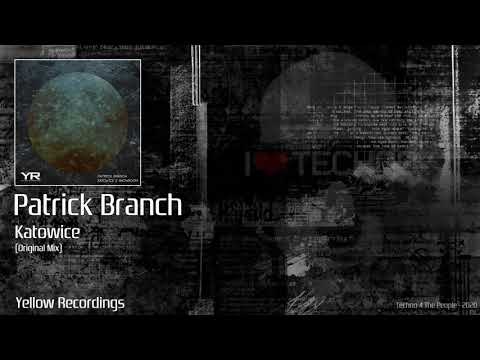 Patrick Branch - Katowice (Original Mix)
