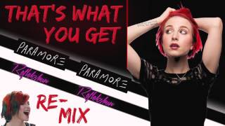 Paramore - That's What You Get (Reflekshun Remix)