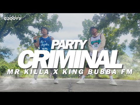 PARTY CRIMINAL - Mr Killa x King Bubba FM | Dance Work Out | Zumba | FITNESS GROOVY