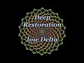 Deep Restoration (Delta binaural beats) 