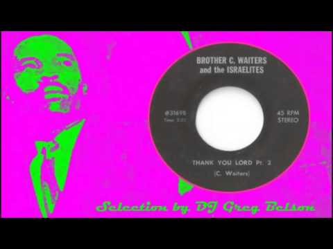 Gospel Funk 45 - Brother C. Waiters and the Israelites - 'Thank you Lord' pt.2