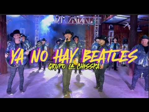 GRUPO LA CHISSPA - YA NO HAY BEATLES ( PARARA PARARARARA)  EN VIVO