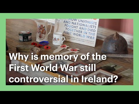 Why is memory of the First World War still controversial in Ireland?