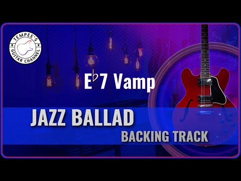 Eb7 Vamp Jazz Ballad