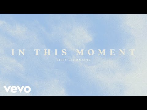 Riley Clemmons - In This Moment (Audio)