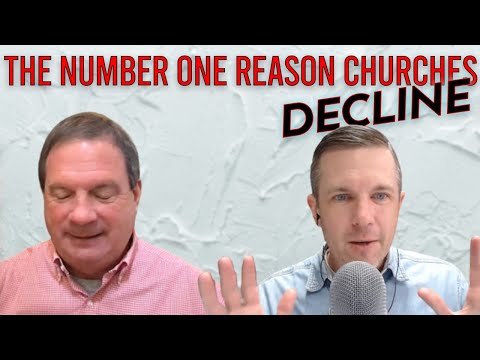 The Number One Reason Churches Decline The Number One Reason Churches Decline