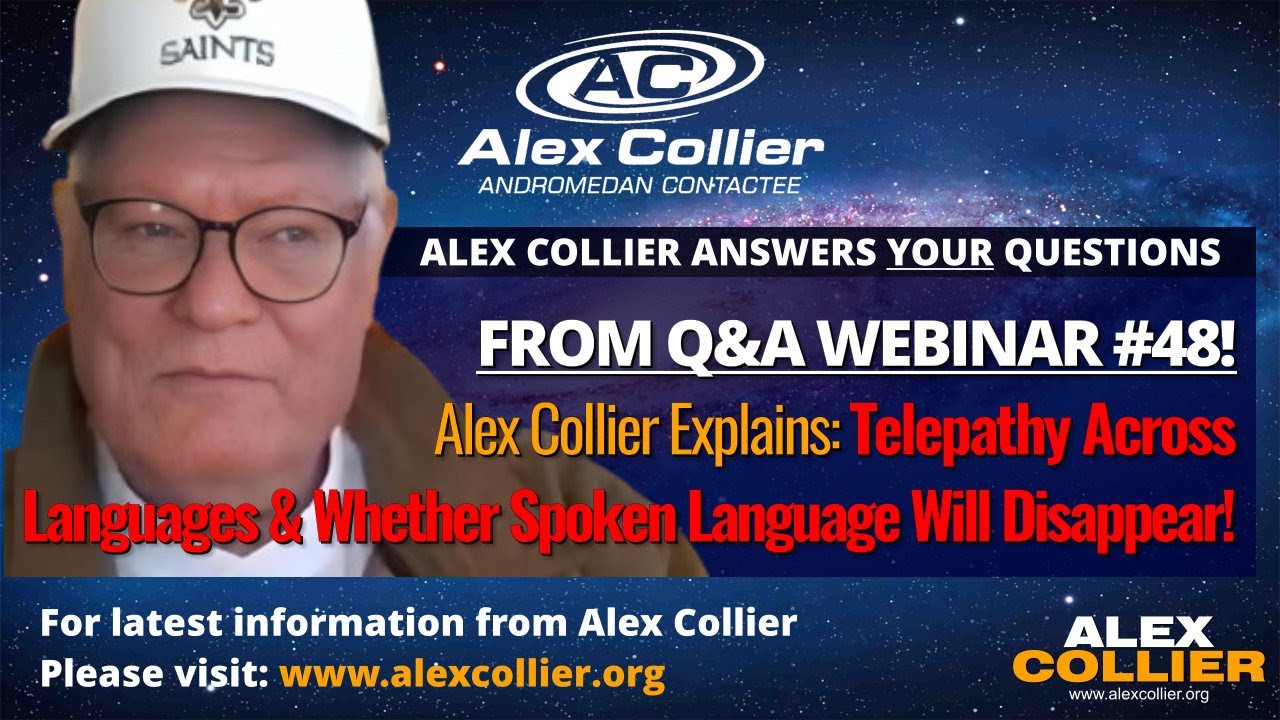 Alex Collier Explains Telepathy Across Languages & Whether Spoken Language Will Disappear!