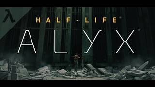 【Half-Life: Alyx】Part1