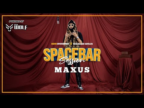 Maxu$ - Fikka | SPACEBAR SESSION