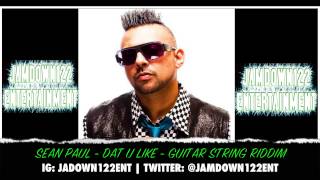 Sean Paul - Dat U Like - Audio - Guitar String Riddim [Di Genius Records] - 2014