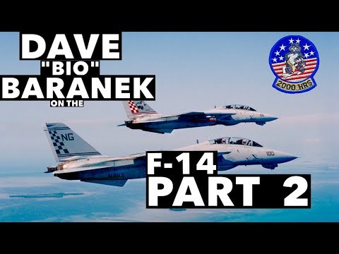Interview with Dave "BIO" Baranek on the F-14 Part 2 (AD)