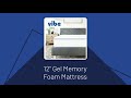 Vibe 12" Gel Memory Foam Mattress - 15 Second Overview