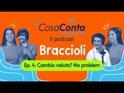 Cambio valuta? No problem | Ep.4 - Braccioli