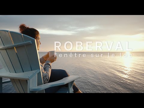 Roberval | La plus belle fenêtre sur le lac
