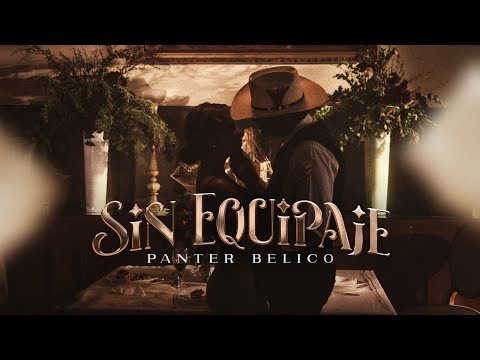 PANTER BÉLICO - SIN EQUIPAJE (Video Oficial)