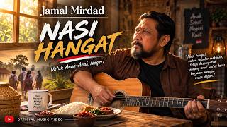 Download lagu NASI HANGAT - JAMAL MIRDAD mp3