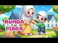 Bunda Piara Bila Ku Ingat Lelah Ayah Bunda II Lagu Anak Anak