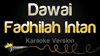 Download lagu Fadhilah Intan - Dawai (Karaoke Version) mp3
