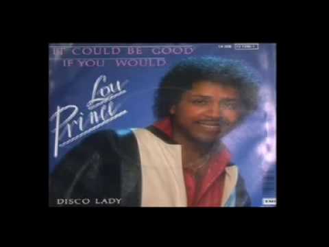 Lou Prince - It could be good if you would