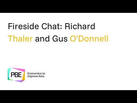 Fireside Chat: Richard Thaler and Gus O'Donnell
