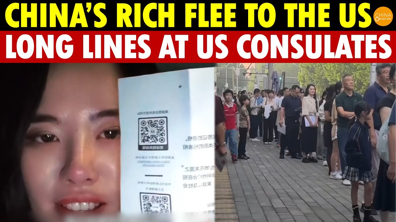 China’s Rich Flee to the US: Long Lines at Beijing and Shanghai US Consulates, Tears for Rejections