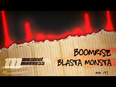 BoomriSe - Blasta Monsta [OFFICIAL]