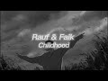 Rauf & Faik - childhood (Lyrics) (English sub) (Slowed + Reverb)