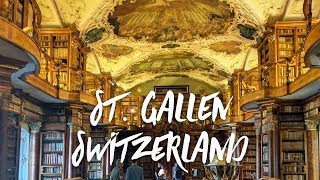 A Tour of St Gallen Switzerland and the Abbey Libr