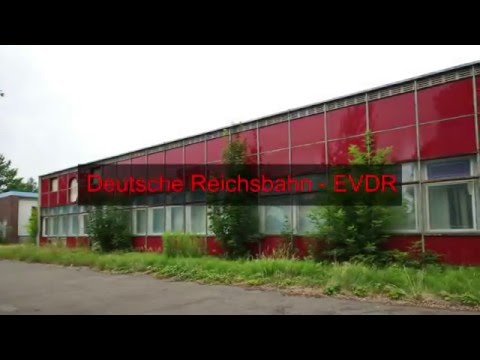 Verlassene Orte Teil 107 - Deutsche Reichsbahn EVDR